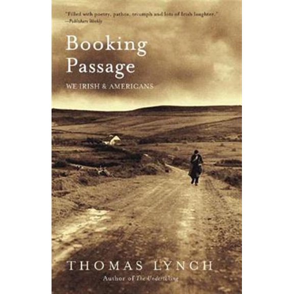 Pre-Owned Booking Passage: We Irish and Americans (Paperback) 0393328570 9780393328578