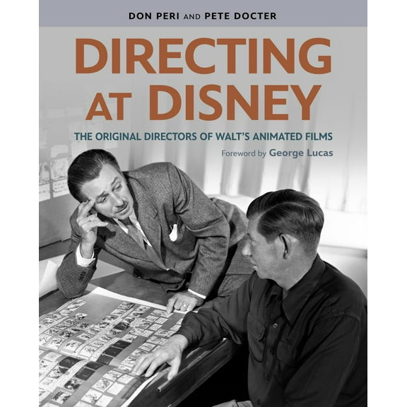 Directing at Disney: The Original Directors of Walt's Animated Films (Media tie-in) (Hardcover)