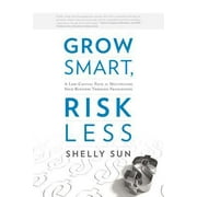 Grow Smart, Risk Less: A Low-Capital Path to Multiplying Your Business Through Franchising [Hardcover - Used]