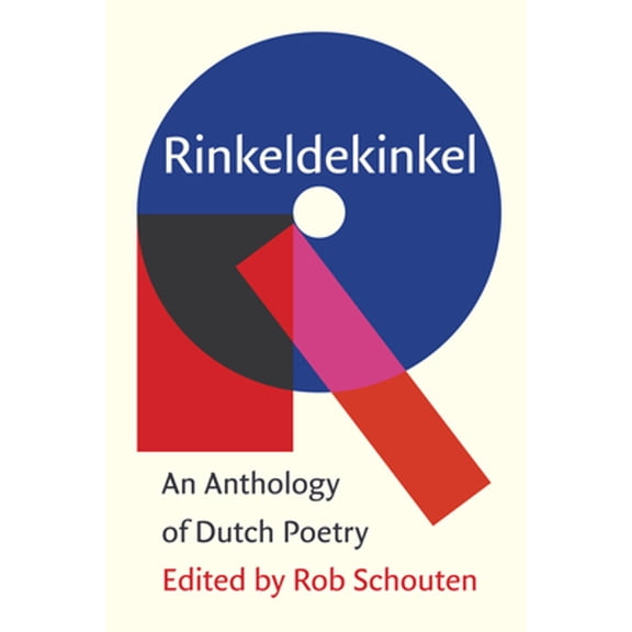 Rinkeldekinkel: An Anthology of Dutch Poetry (Paperback)