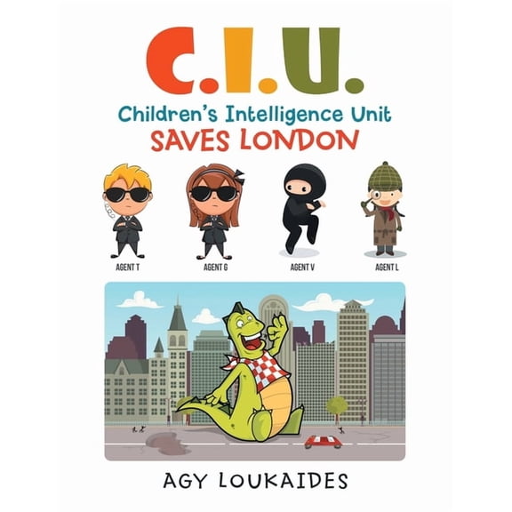C.I.U. Children's Intelligence Unit Saves London, (Paperback)