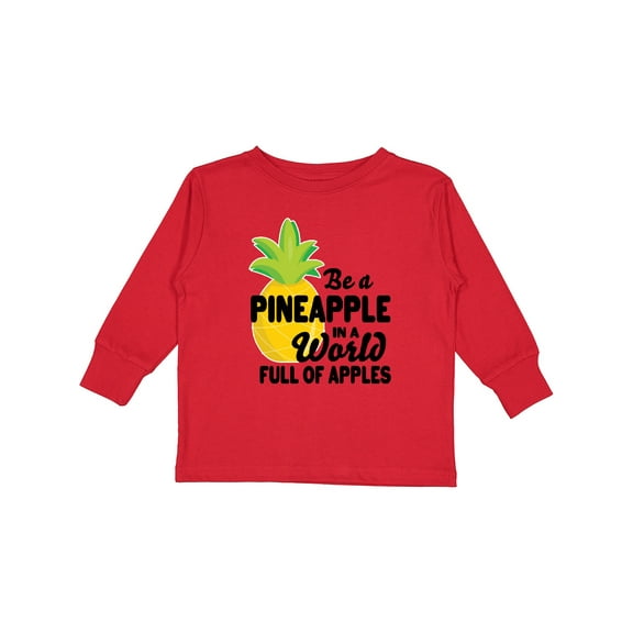 Inktastic Be a Pineapple in a World Full of Apples Boys or Girls Long Sleeve Toddler T-Shirt