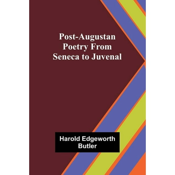 Post-Augustan Poetry From Seneca to Juvenal, (Paperback)