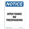 thumbnail image 1 of SignMission OS-NS-A-1218-V-17017 12 x 18 in. OSHA Notice Sign - Open Tanks No Trespassing, 1 of 1