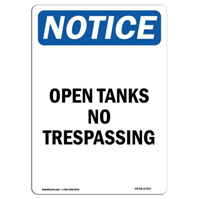 SignMission OS-NS-A-1218-V-17017 12 x 18 in. OSHA Notice Sign - Open Tanks No Trespassing