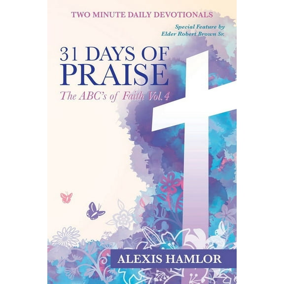 31 Days of Praise: The Abc's of Faith Vol.4, (Paperback)