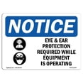 thumbnail image 1 of SignMission OS-NS-A-1218-L-12303 12 x 18 in. OSHA Notice Sign - Eye & Ear Protection Required, 1 of 1