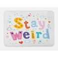 thumbnail image 1 of Stay Weird Bath Mat, Colorful Funky Calligraphy with Ornaments Stars Clouds and Heart, Plush Bathroom Decor Mat with Non Slip Backing, 29.5" X 17.5", Multicolor, by Ambesonne, 1 of 2