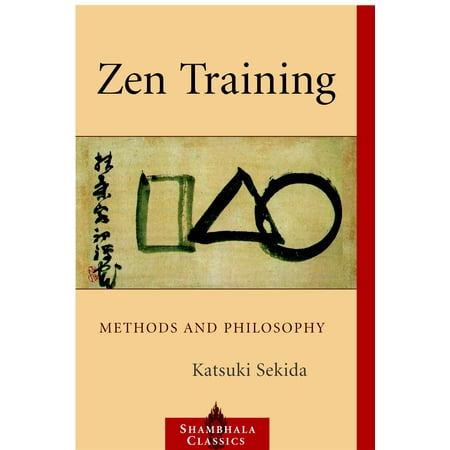 Shambhala Classics: Zen Training: Methods and Philosophy (Paperback)