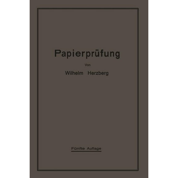 Papierprüfung: Eine Anleitung Zum Untersuchen Von Papier, (Paperback)