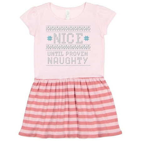 

Inktastic Ugly Sweater Nice until Proven Naughty Gift Toddler Girl Dress