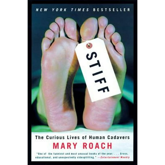 Pre-Owned Stiff: The Curious Lives of Human Cadavers (Hardcover 9780393050936) by Mary Roach