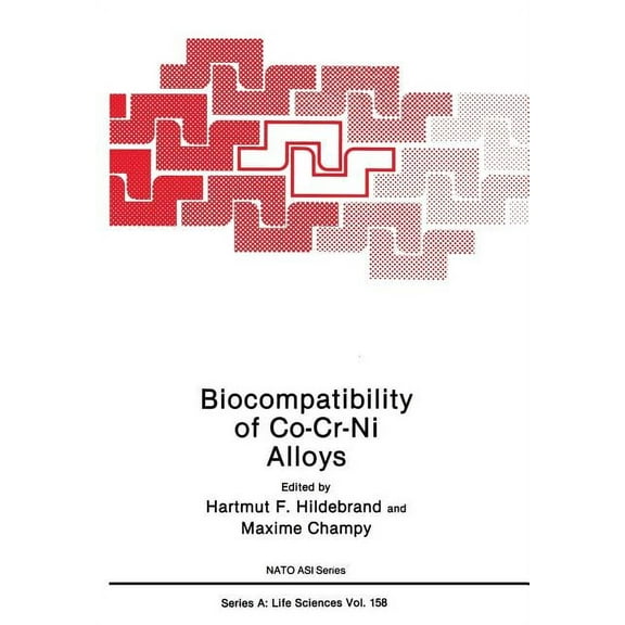 NATO Science Series A: Biocompatibility of Co-Cr-Ni Alloys, Book 170, (Paperback)