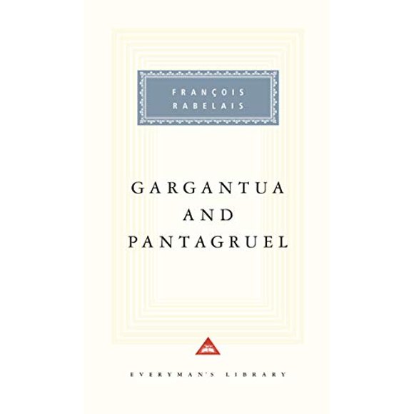 Gargantua and Pantagruel (Everyman's Library Classics and Contemporary Classics)