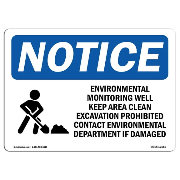 OSHA Notice Sign - Environmental Monitoring Well | Plastic Sign | Protect Your Business, Construction Site, Warehouse & Shop Area |  Made in the USA