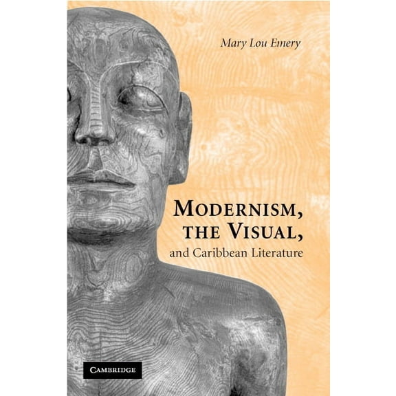 Modernism, the Visual & Caribb Lit, (Hardcover)