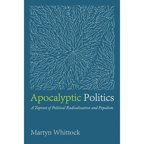 Apocalyptic Politics (Hardcover)