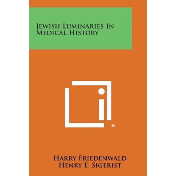 Jewish Luminaries in Medical History (Paperback)