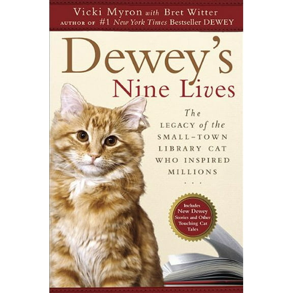 Pre-Owned Dewey's Nine Lives: The Legacy of the Small-Town Library Cat Who Inspired Millions Paperback