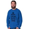 thumbnail image 4 of Keep Calm And Agree With Dad Crown Men's Long Sleeve Tee T Shirt Brisco Brands X, 4 of 6