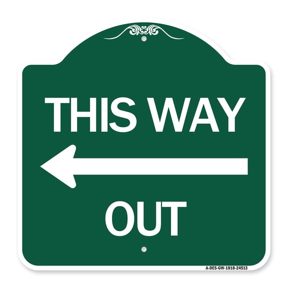 SignMission A-DES-GW-1818-24513 18 x 18 in. Designer Series Sign - This Way Out & Left Arrow, Green & White