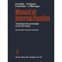 Manual of Internal Fixation: Techniques Recommended by the Ao Group, (Paperback)