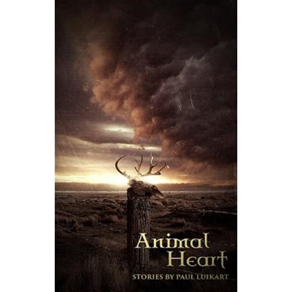 Pre-Owned Animal Heart: Stories by Paul Luikart