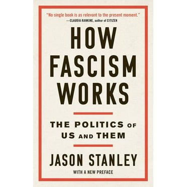 How Fascism Works: The Politics of Us and Them, (Paperback)