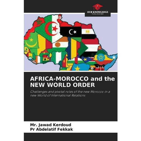 AFRICA-MOROCCO and the NEW WORLD ORDER, (Paperback)