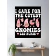 thumbnail image 2 of Labor And Delivery I Care For The Cutest Gnomies L&D Nurse Valentines Day Poster Wall Art, Modern Wall Decor, 24x36 UNFRAMED, 2 of 3