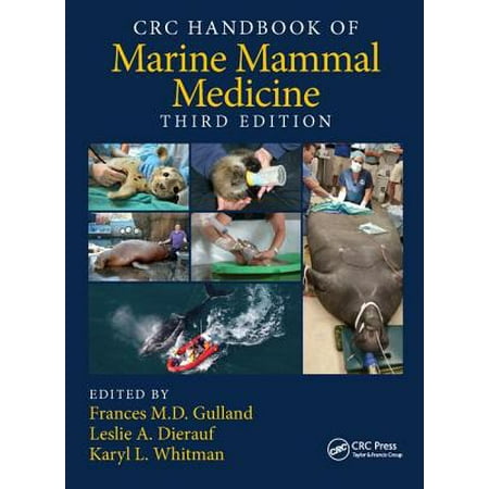 - CRC Handbook of Marine Mammal Medicine, Third Edition