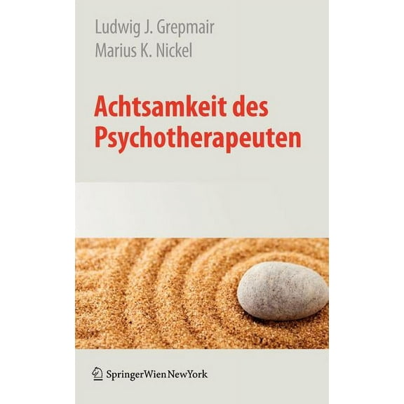 Achtsamkeit Des Psychotherapeuten, (Hardcover)