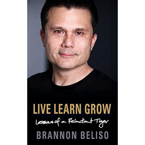 Pre-Owned Live Learn Grow: Lessons of a Reluctant Tiger, 9781634920865, 1634920864, Paperback,