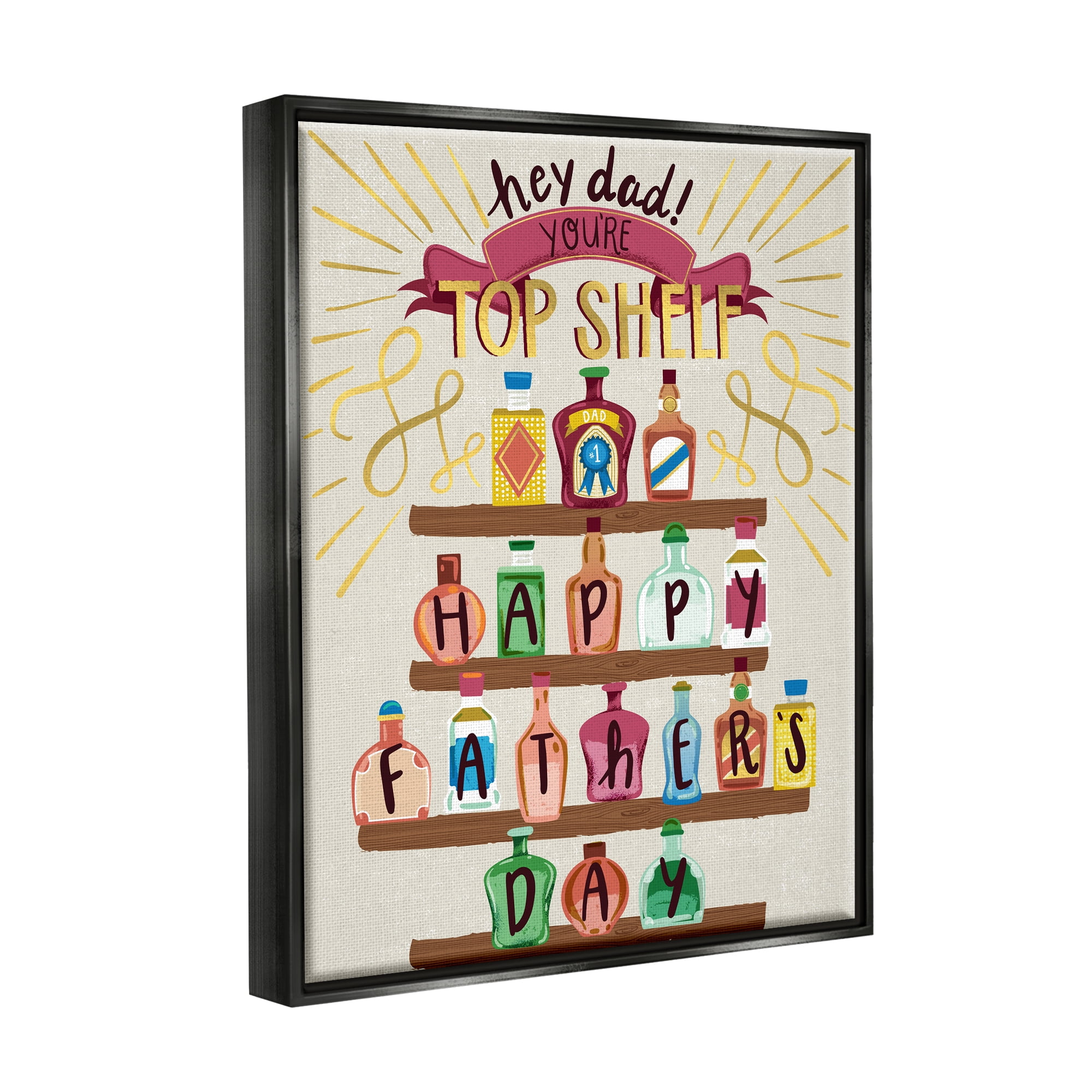Stupell Industries Dad You're Top Shelf Phrase Holiday Painting Black Floater Framed Art Print Wall Art