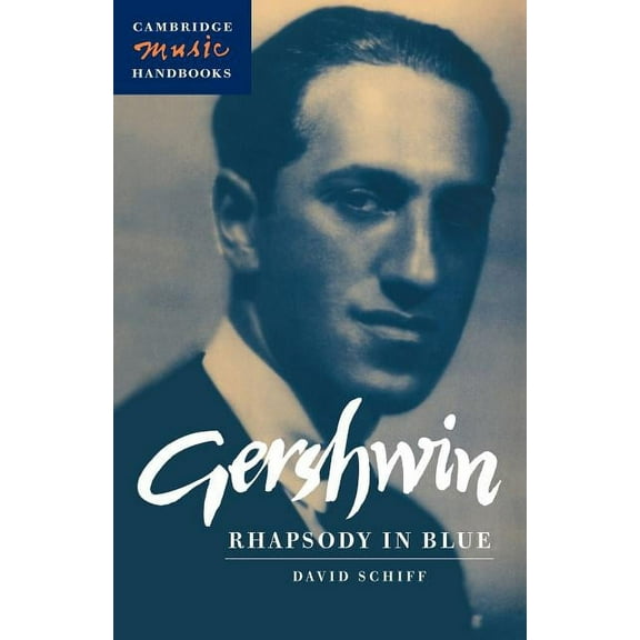 Cambridge Music Handbooks Gershwin: Rhapsody in Blue, (Paperback)