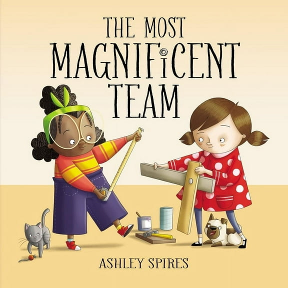 Most Magnificent The Most Magnificent Team, Book 4, (Hardcover)