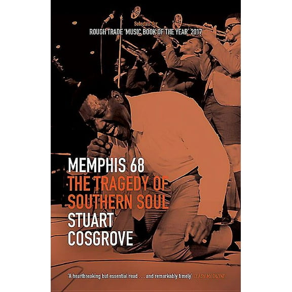Soul Trilogy Memphis 68: The Tragedy of Southern Soul, Book 2, (Paperback)