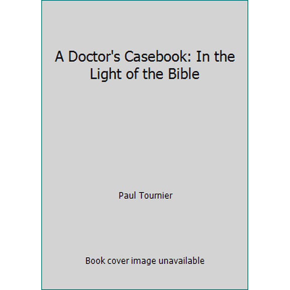 Pre-Owned A Doctor's Casebook: In the Light of the Bible (Paperback) 0060683899 9780060683894