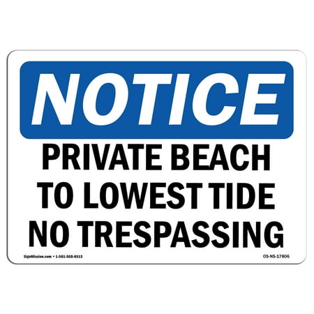 Osha Notice Private Beach To Lowest Tide No Tresping Sign Osha Notice Private Beach To Lowest