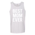 thumbnail image 2 of Wild Bobby, Best Mom Ever Mothers Day Gift, Mother's Day, Men Graphic Tank Top, White, X-Large, 2 of 3