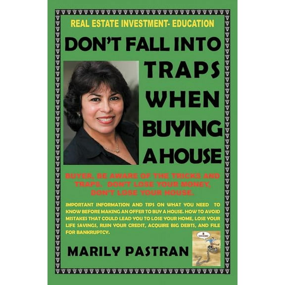 Don't Fall Into Traps When Buying a House: Real Estate Investment Education, (Paperback)