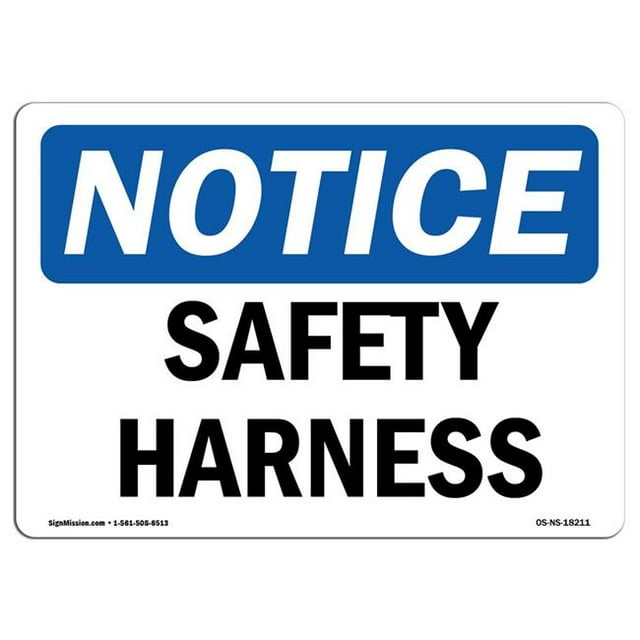 SignMission OS-NS-A-1218-L-18211 12 x 18 in. OSHA Notice Sign - Safety Harness