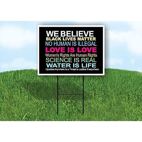 Double Sided Sign WE BELIEVE BLACK LIVES MATTER WATER IS LIFE Yard Sign ROAD SIGN with Stand
