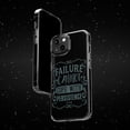 thumbnail image 6 of DistinctInk Clear Case for Apple iPhone 13 Pro MAX (6.7" Screen) - Failure Cannot Cope With Persistence, 6 of 9