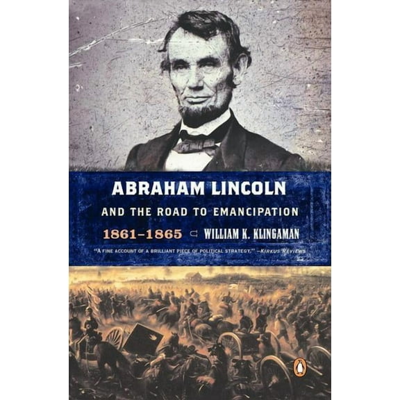 Abraham Lincoln and the Road to Emancipation, 1861-1865, (Paperback)