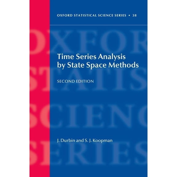Oxford Statistical Science Time Series Analysis by State Space Methods: Second Edition, (Hardcover)