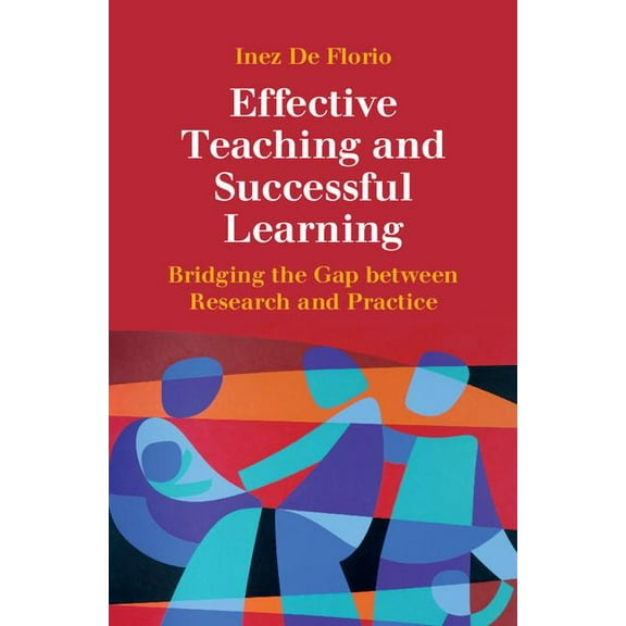 Effective Teaching and Successful Learning, (Hardcover)