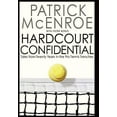thumbnail image 1 of Pre-Owned Hardcourt Confidential: Tales from Twenty Years in the Pro Tennis Trenches (Hardcover) 1401323812 9781401323813, 1 of 1