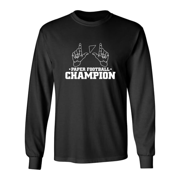 Paper Football Champion Sarcastic Novelty Gift Idea Adult Humor Funny Men's Long Sleeve Shirts