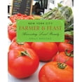 thumbnail image 1 of Pre-Owned New York City Farmer & Feast: Harvesting Local Bounty (Paperback) 0762779519 9780762779512, 1 of 2